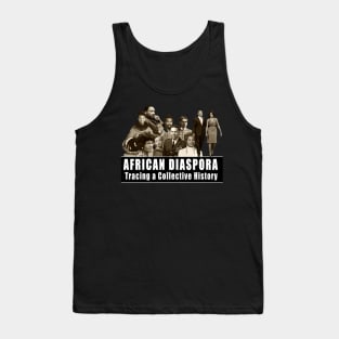 African diaspora - Tracing a collective history Tank Top